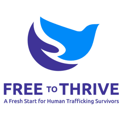 Free to Thrive A Fresh Start for Human Trafficking Survivors