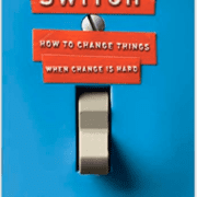 'Switch how to change things when change is hard' book cover